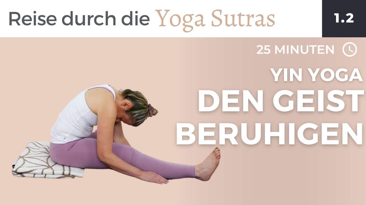 Yin Yoga: den Geist beruhigen