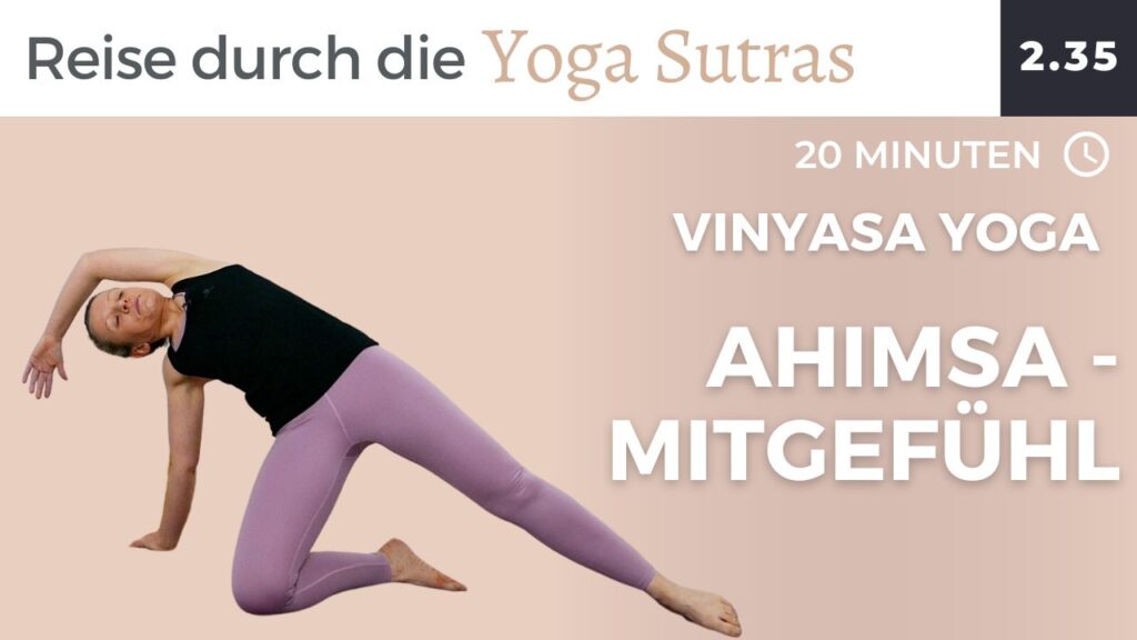 Vinyasa Yoga Ahimsa - sei gut zu dir selbst