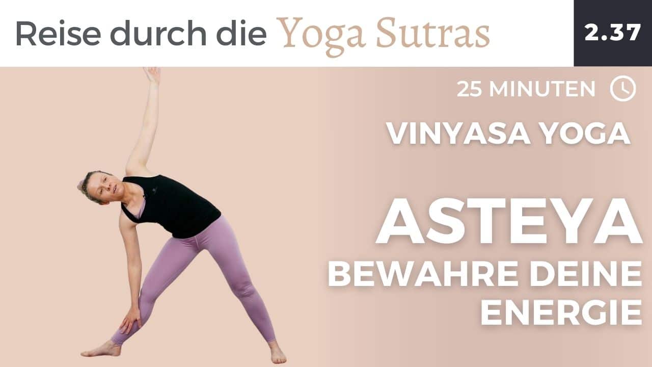 Asteya - bewahre deine Energie