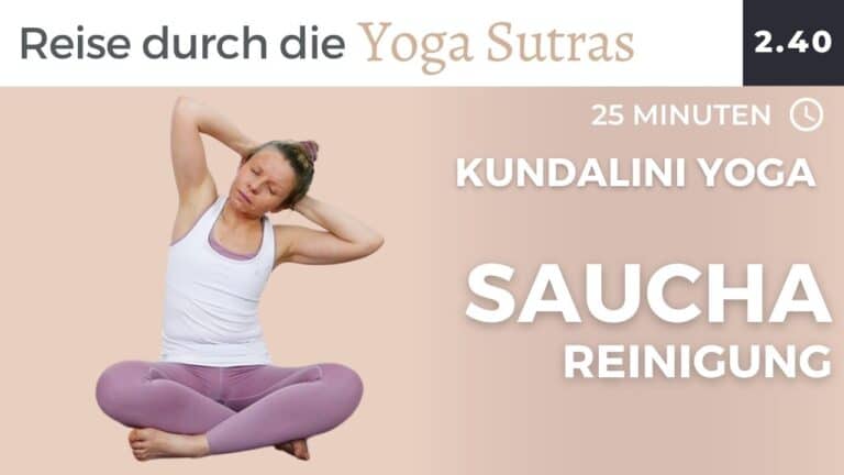 Kundalini Yoga: Saucha - Reinigung