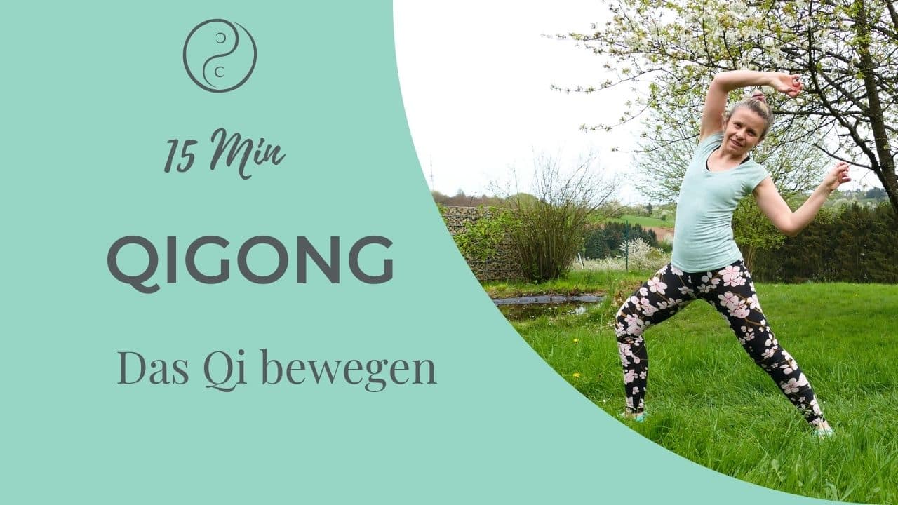 Qigong - das Qi bewegen