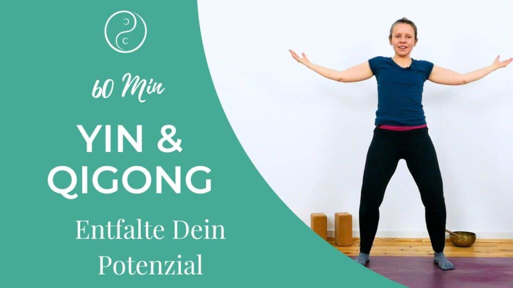 Yin Yoga & Qigong: entfalte Dein Potenzial