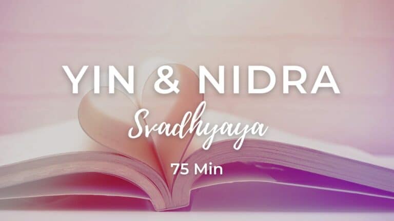 Yin Yoga & Yoga Nidra: Svadhyaya