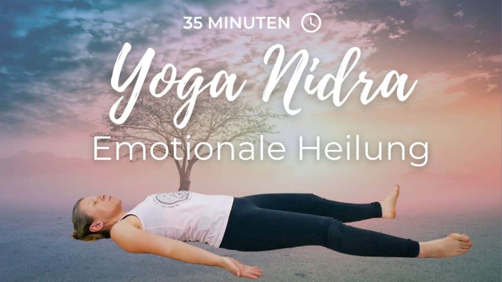 Yoga Nidra für emotionale Heilung