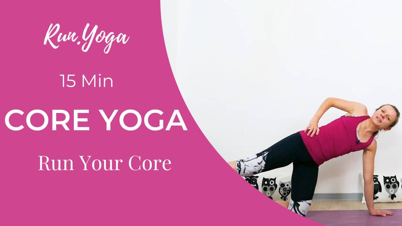 Core Yoga - Run Your Core