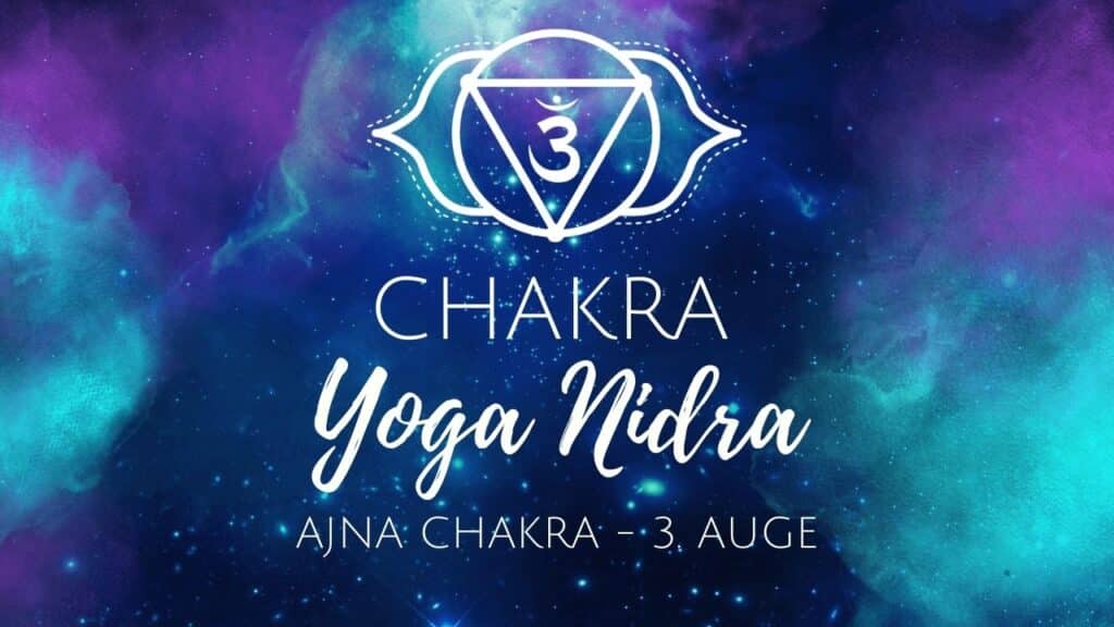 Yoga Nidra für das Ajna Chakra (Drittes Auge)