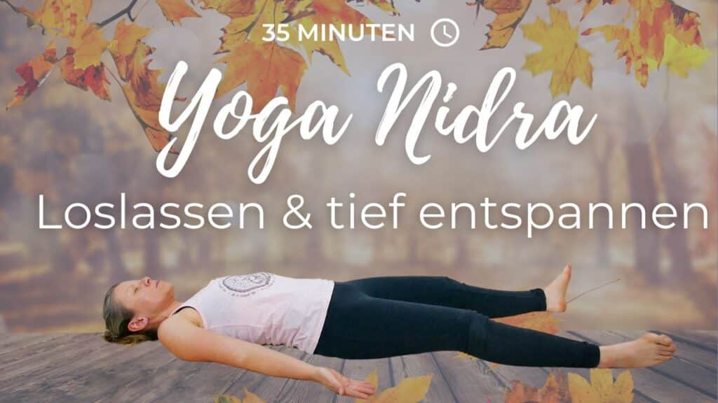 Yoga Nidra für den Herbst - Loslassen und tief entspannen