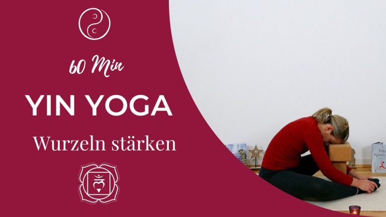 Yin Yoga: die Wurzeln stärken