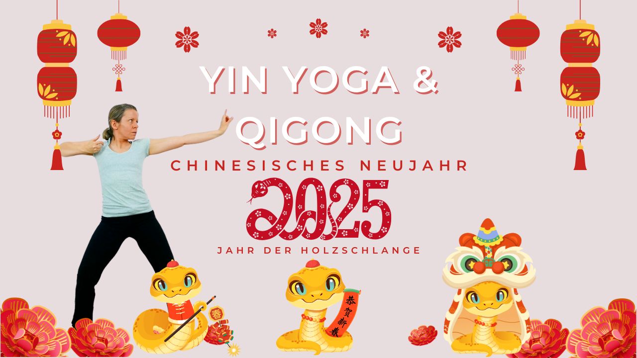 Yin Yoga & Qigong für das Jahr der Holzschlange