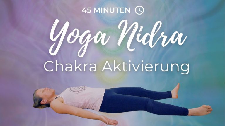 Yoga Nidra Chakra Aktivierung