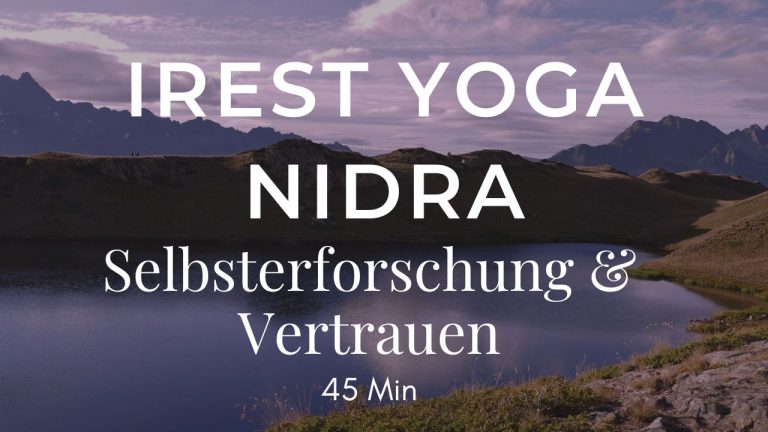 iRest Yoga Nidra: Selbsterforschung & Vertrauen