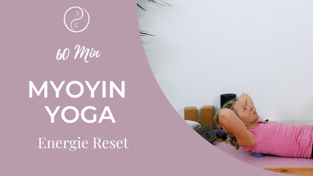 MyoYin Yoga: Energie Reset