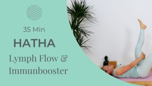 Hatha Yoga – Lymph Flow & Immunbooster