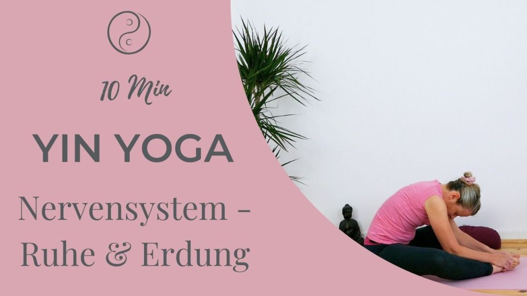 Yin Yoga für dein Nervensystem - Ruhe und Erdung in 10 min