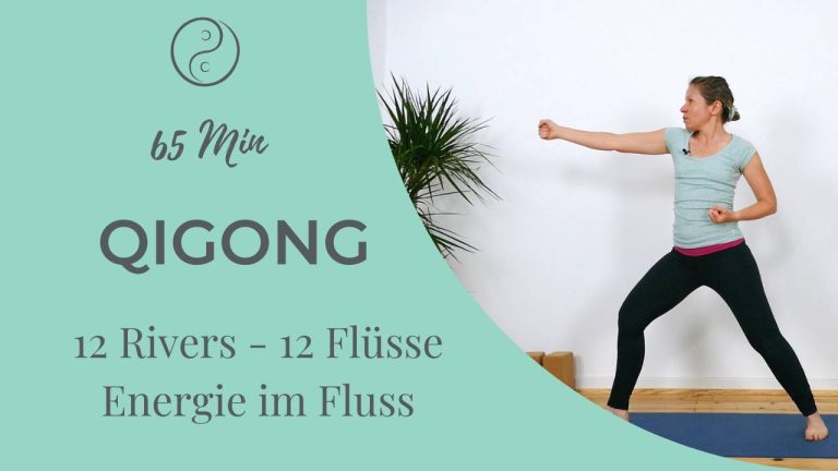 Energie im Fluss – 12 Rivers Qigong