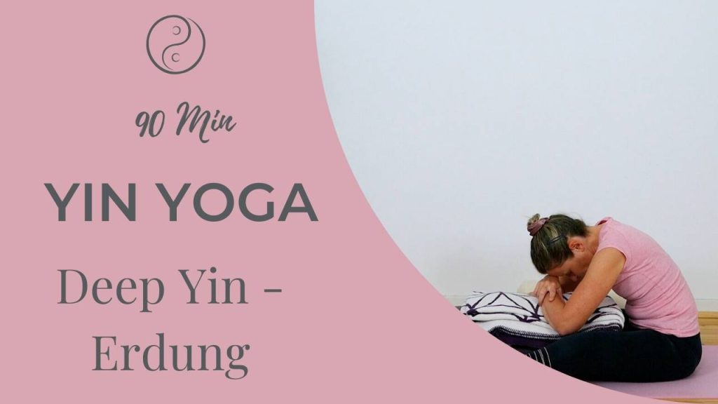 Deep Yin – Nach Hause kommen: Tiefe Erdung & Integration