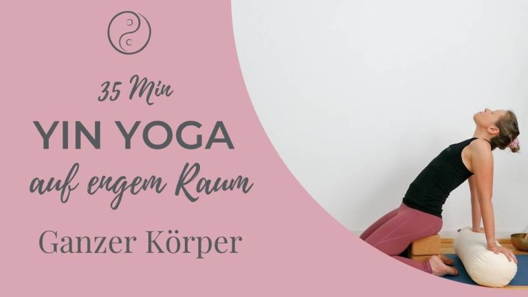 Ganzkörper Yin Yoga für kleine Räume