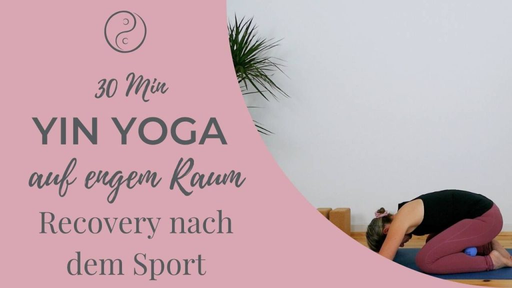 Yin Yoga nach dem Sport (ideal auf Reisen)