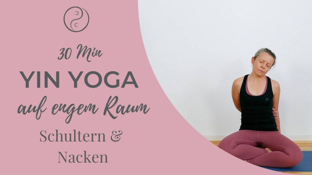 Yin Yoga für Schultern & Nacken (bei wenig Platz)