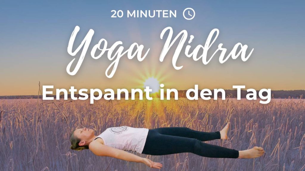 Yoga Nidra für den Morgen - entspannt in den Tag starten