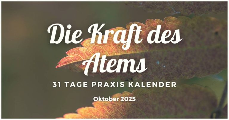 Oktober 2025: Die Kraft des Atems