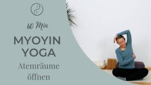Yin Yoga – Atemräume öffnen