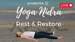 Yoga Nidra – Rest & Restore