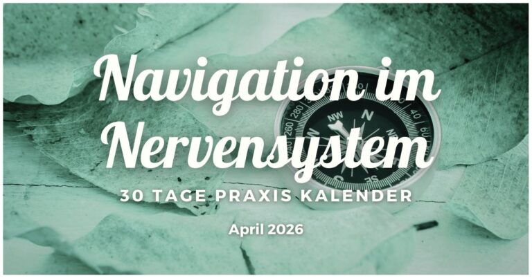 Kalender April 2026: Navigation im Nervensystem