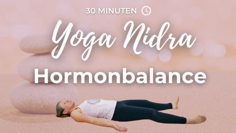 Yoga Nidra für Hormonbalance – Innere Regulation & tiefe Entspannung