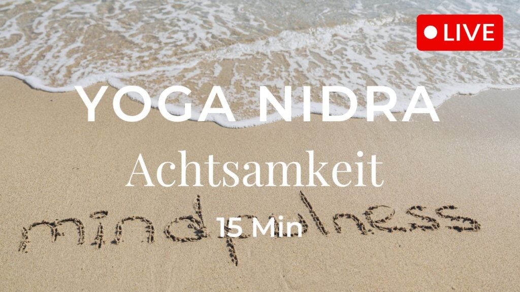 Yoga Nidra Achtsamkeit