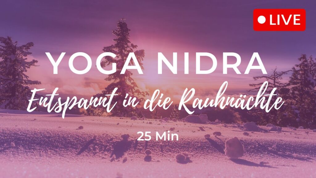 Entspannt in die Rauhnächte mit Yoga Nidra