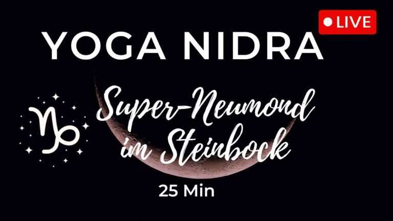 Yoga Nidra Super-Neumond im Steinbock Live