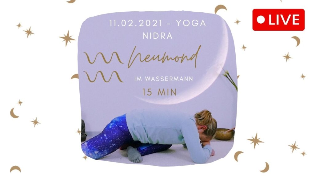 Yoga Nidra Neumond im Wassermann Live
