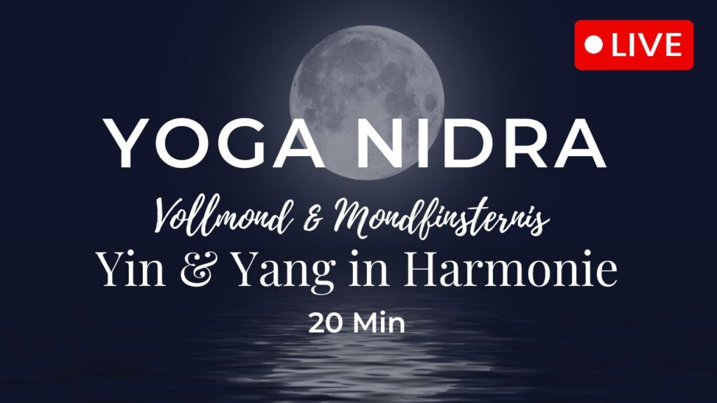 Yoga Nidra: Yin & Yang in Harmonie
