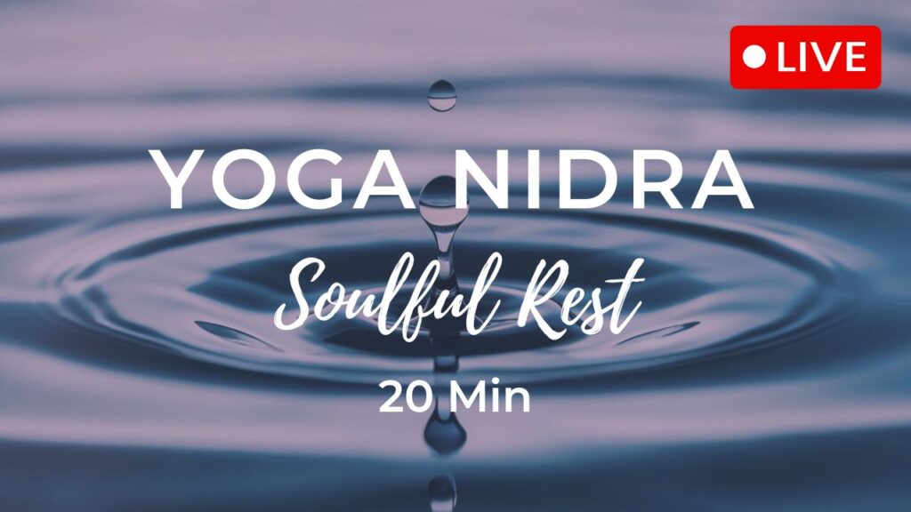 Yoga Nidra Soulful Rest - Wellen der Ruhe