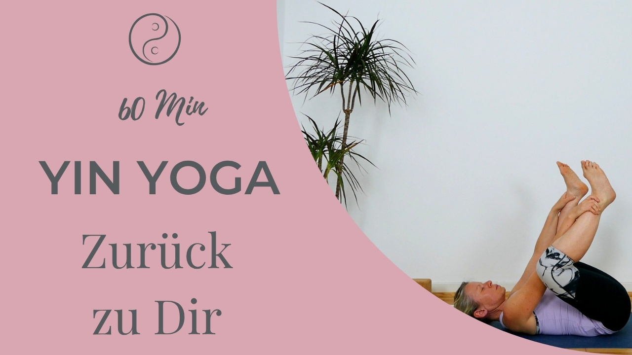 Somatic Yin Yoga – Zurück zu Dir 60 Minuten Yin Yoga – Zurück zu Dir. Eine sanfte Praxis für mehr Ruhe und Achtsamkeit.