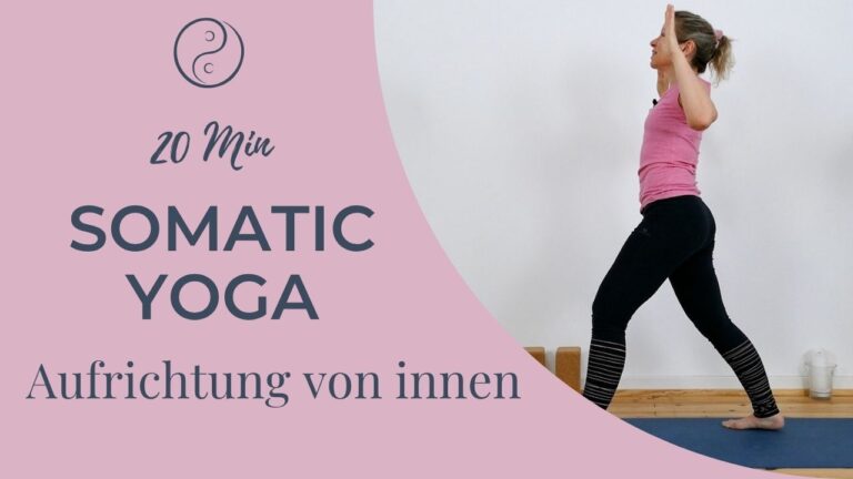 Somatic Yoga: Aufrichtung von Innen