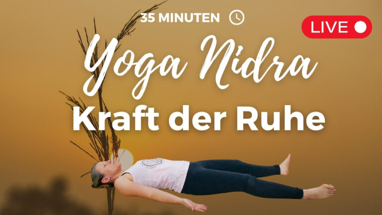 Yoga Nidra – Kraft der Ruhe
